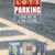 Lots of Parking: Land Use in a Car Culture