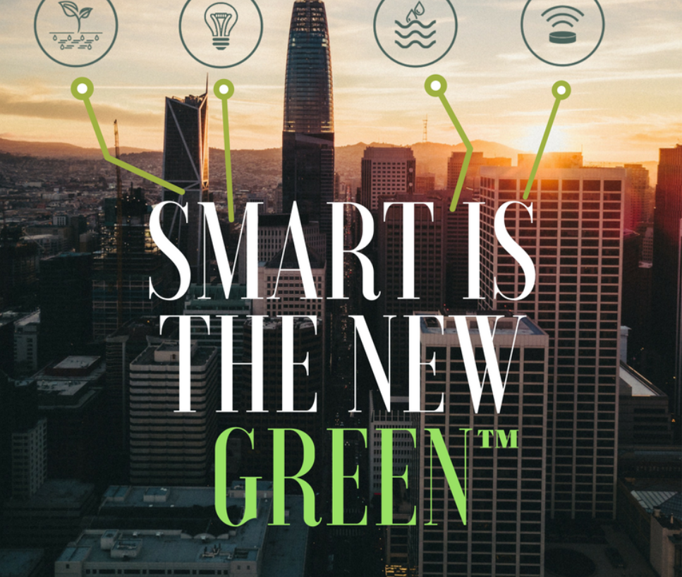 Smart is the New Green